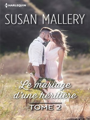 cover image of Le mariage d'une héritière